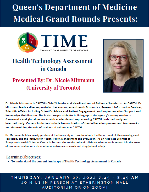 Dr. Nicole Mittmann is this year's TIME Speaker for the Medical Grand Rounds.   Dr. Mittmann is an expert in Health Economics and will be giving a talk on Thursday, January 27th, 2022.