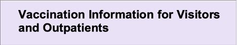 vaccination information for visitors and outpatients