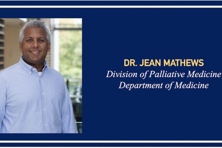 Dr. Jean Mathews, Division of Palliative Medicine, Department of Medicine